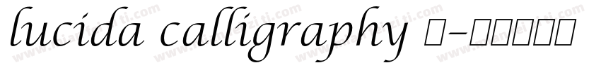 lucida calligraphy 转字体转换